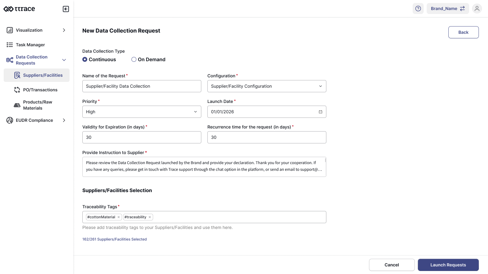 New Data Collection Request — one framework covering continuous and on-demand collection, with regulation-level configuration built in.